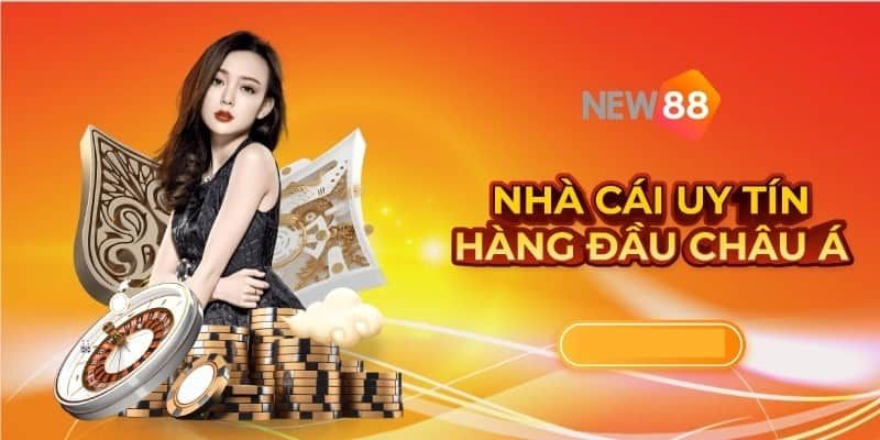 New88 - Tổng quan trang chủ cá cược số 1 Châu Á